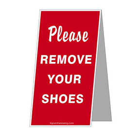 https://d241k1re3tsyhu.cloudfront.net/signsinth/images/product/Coroplast_Standup_-_Please_Remove_your_Shoes-SMALL.jpg