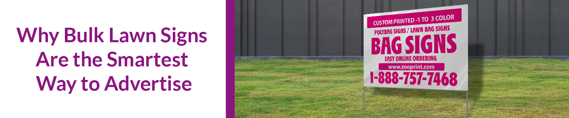 Why Bulk Lawn Signs Are the Smartest Way to Advertise